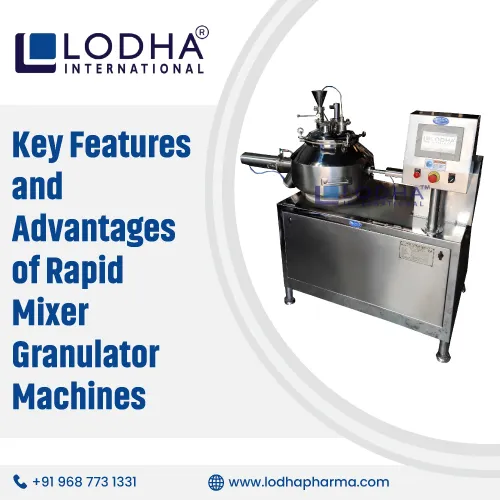 Rapid Mixer Granulator Features